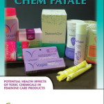 ‘Chem Fatale’ Report Highlights Dangers in Feminine Care Products