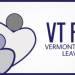 Paid Family & Medical Leave: Supporting VT workers & small businesses
