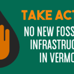 No New Fossil Fuel Infrastructure VT: What You Need to Know Before Tuesday's Hearing