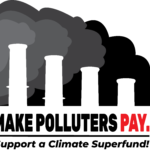 Make Polluters Pay: Support a Climate Superfund